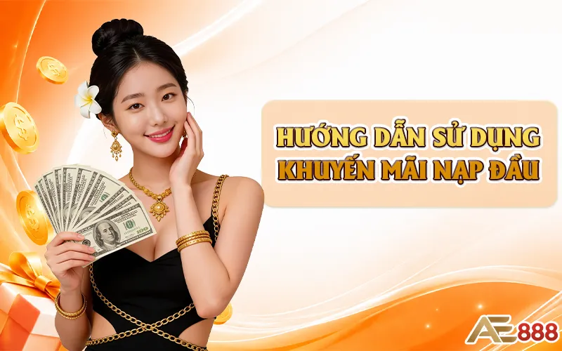 Hướng dẫn sử dụng khuyến mãi nạp đầu